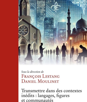 TRANSMETTRE DANS DES CONTEXTES INEDITS : LANGAGES, FIGURES ET COMMUNAUTES