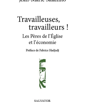 TRAVAILLEUSES TRAVAILLEURS LES PERES DE L'EGLISE ET L'ECONOMIE