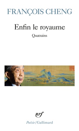 ENFIN LE ROYAUME - QUATRAINS