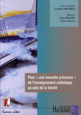 POUR UNE NOUVELLE PRESENCE DE L'ENSEIGNEMENT CATHOLIQUE...
