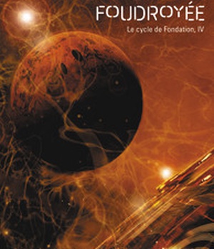LE CYCLE DE FONDATION - IV - FONDATION FOUDROYEE