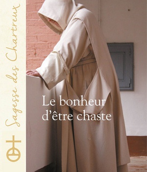 LE BONHEUR D'ETRE CHASTE