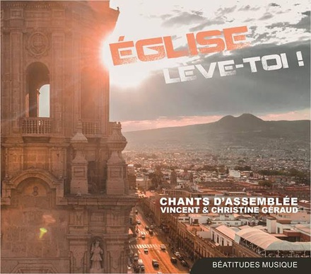 EGLISE LEVE-TOI CD - CHANTS D'ASSEMBLEE - LOUANGE ET LITURGIE - AUDIO