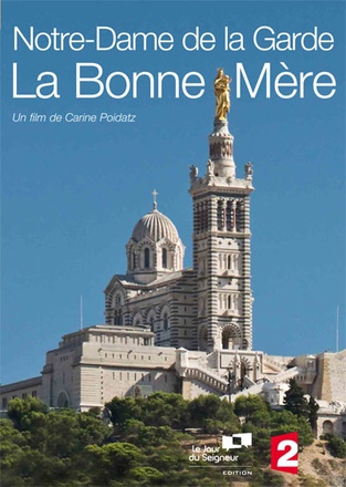 NOTRE-DAME DE LA GARDE DVD