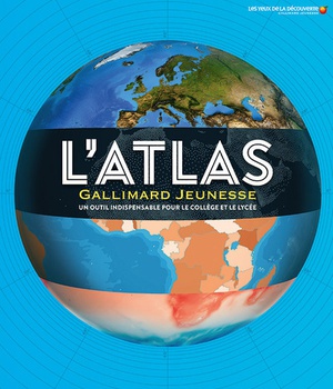 L'ATLAS GALLIMARD JEUNESSE