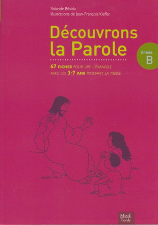 DECOUVRONS LA PAROLE - ANNEE B