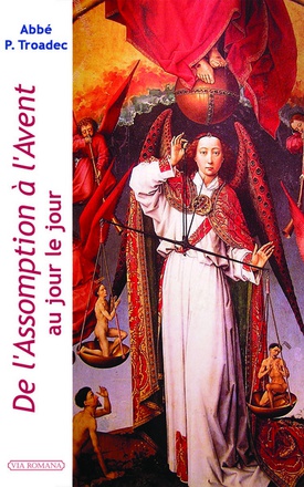 DE L'ASSOMPTION A L'AVENT AU JOUR LE JOUR
