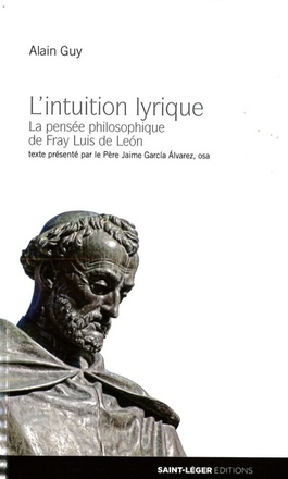 LA PENSEE PHILOSOPHIQUE DE FRAY LUIS DE LEON - L'INTUITION LYRIQUE