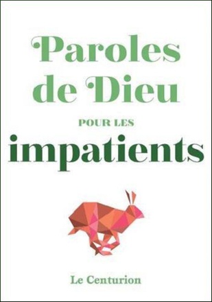 PAROLES DE DIEU POUR LES IMPATIENTS
