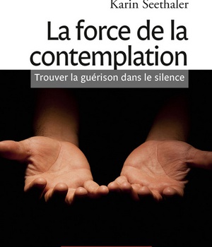 LA FORCE DE LA CONTEMPLATION