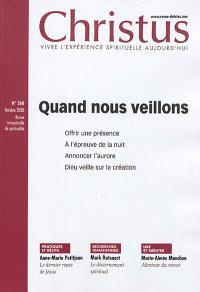 CHRISTUS 268 - OCTOBRE - QUAND NOUS VEILLONS