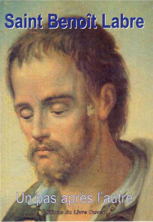 SAINT BENOIT LABRE - UN PAS APRES L'AUTRE