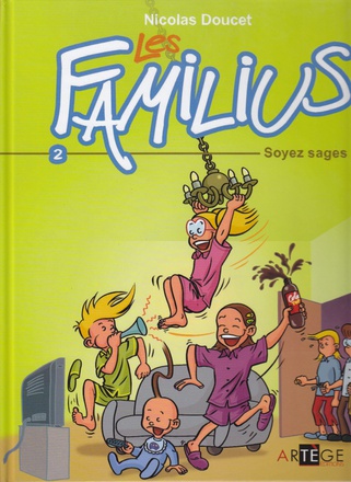 LES FAMILIUS, SOYEZ SAGES ! - TOME 2