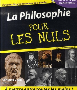 LA PHILOSOPHIE POUR LES NULS, NLLE EDITION AUGMENTEE