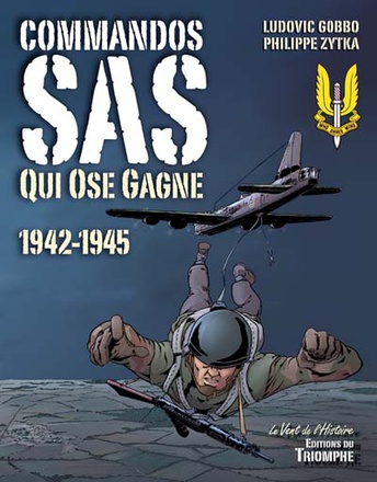 COMPAGNONS DE LA LIBERTE - T03 - COMMANDOS SAS QUI OSE GAGNE