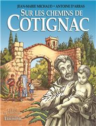 SAINTS ET SAINTES DE DIEU - SUR LES CHEMINS DE COTIGNAC