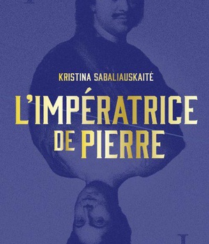 L'IMPERATRICE DE PIERRE - VOL01
