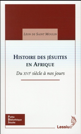 HISTOIRE DES JESUITES EN AFRIQUE