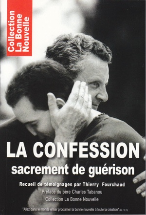 LA CONFESSION, SACREMENT DE GUERISON