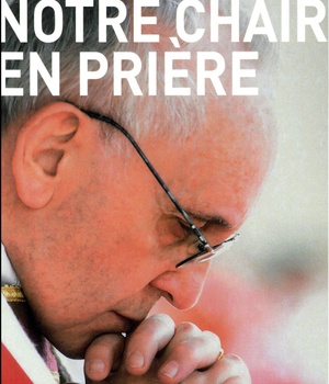 NOTRE CHAIR EN PRIERE
