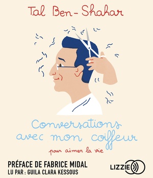 CONVERSATIONS AVEC MON COIFFEUR