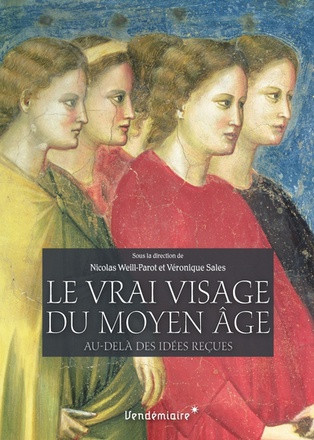 LE VRAI VISAGE DU MOYEN-AGE