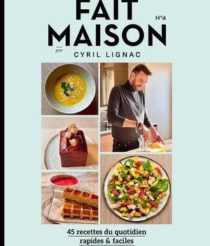 FAIT MAISON N 4 PAR CYRIL LIGNAC
