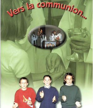 VERS LA COMMUNION - 12/15 ANS