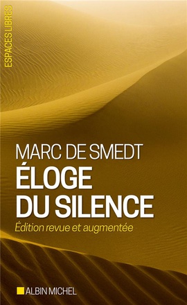 ESPACES LIBRES - T01 - ELOGE DU SILENCE (ESPACES LIBRES - SAGESSES)