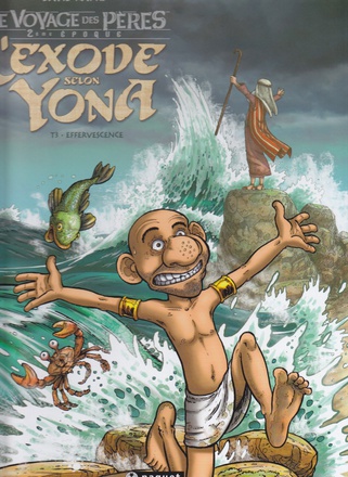 L'EXODE SELON YONA T3 - EFFERVESCENCES