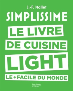 SIMPLISSIME LIGHT - LE LIVRE DE CUISINE LIGHT LE + FACILE DU MONDE