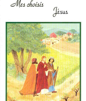POUR LE BONHEUR DES MIENS, MES CHOISIS. JÉSUS (VOLUME 3)