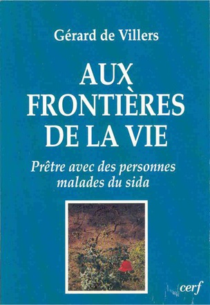 AUX FRONTIERES DE LA VIE
