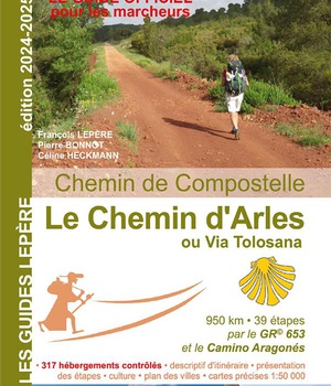 LE CHEMIN D'ARLES OU VIA TOLOSANA 2024-2025