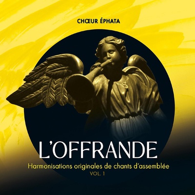 L'OFFRANDE VOL.1 - HARMONISATIONS ORIGINALES DE CHANTS D'ASSEMBLEE - AUDIO