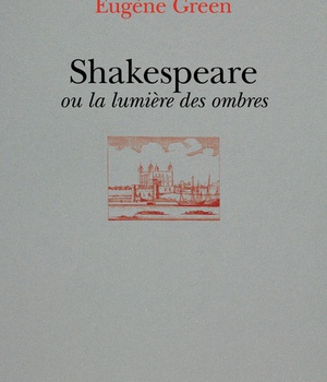 SHAKESPEARE OU LA LUMIERE DES OMBRES - UN PORTRAIT SUBJECTIF