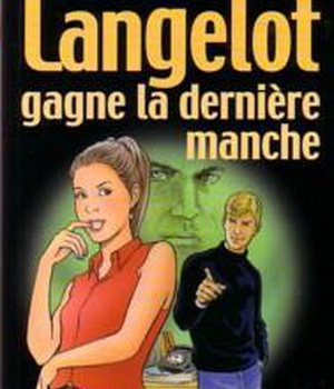 LANGELOT - T34 - LANGELOT GAGNE LA DERNIERE MANCHE