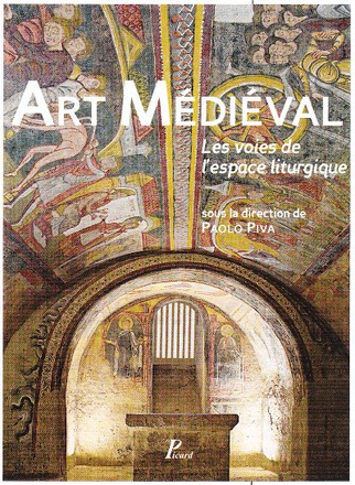 ART MEDIEVAL. - LES VOIES DE L'ESPACE LITURGIQUE