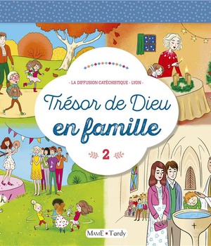EVEIL A LA FOI - CHEVALET 2 TRESOR DE DIEU EN FAMILLE