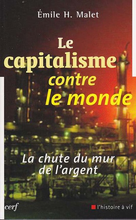 LE CAPITALISME CONTRE LE MONDE