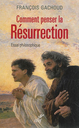 COMMENT PENSER LA RESURRECTION