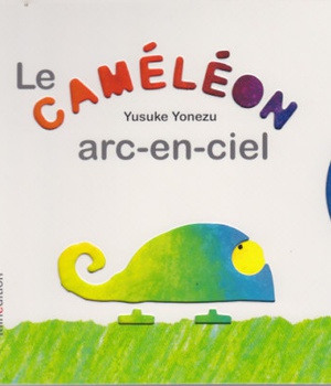 CAMELEON ARC-EN-CIEL (LE)