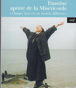FAUSTINE, APOTRE DE LA MISERICORDE