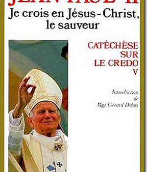 JE CROIS EN JESUS-CHRIST, LE SAUVEUR