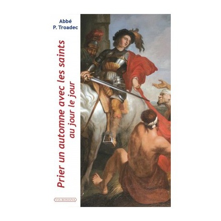 PRIER UN AUTOMNE AVEC LES SAINTS AU JOUR LE JOUR