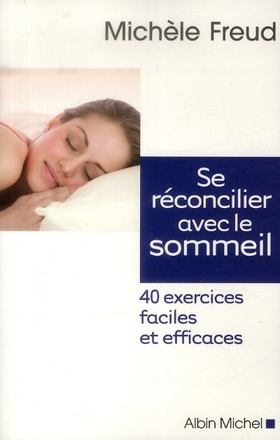 SE RECONCILIER AVEC LE SOMMEIL - 40 EXERCICES FACILES ET EFFICACES
