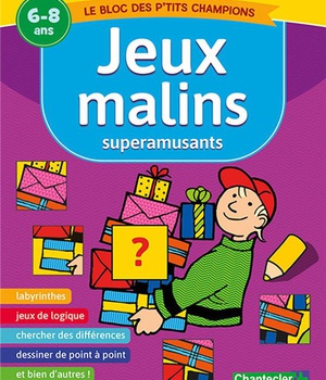 JEUX MALINS SUPERAMUSANTS (6-8 A.)