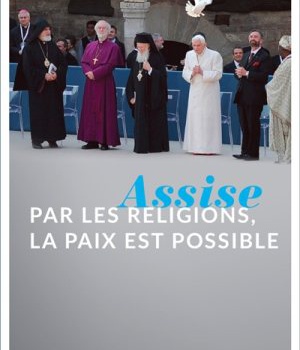 ASSISE : PAR LES RELIGIONS, LA PAIX EST POSSIBLE
