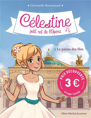 CELESTINE T1 - LE PALAIS DES FEES (PRIX DECOUVERTE)