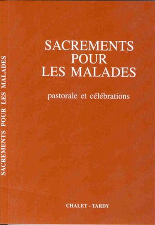 SACREMENTS POUR LES MALADES PETIT FORMAT POUR LE CELEBRANT